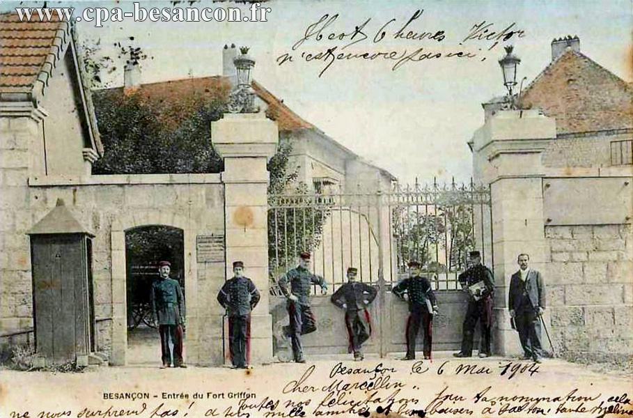 BESANÇON - Entrée du Fort Griffon